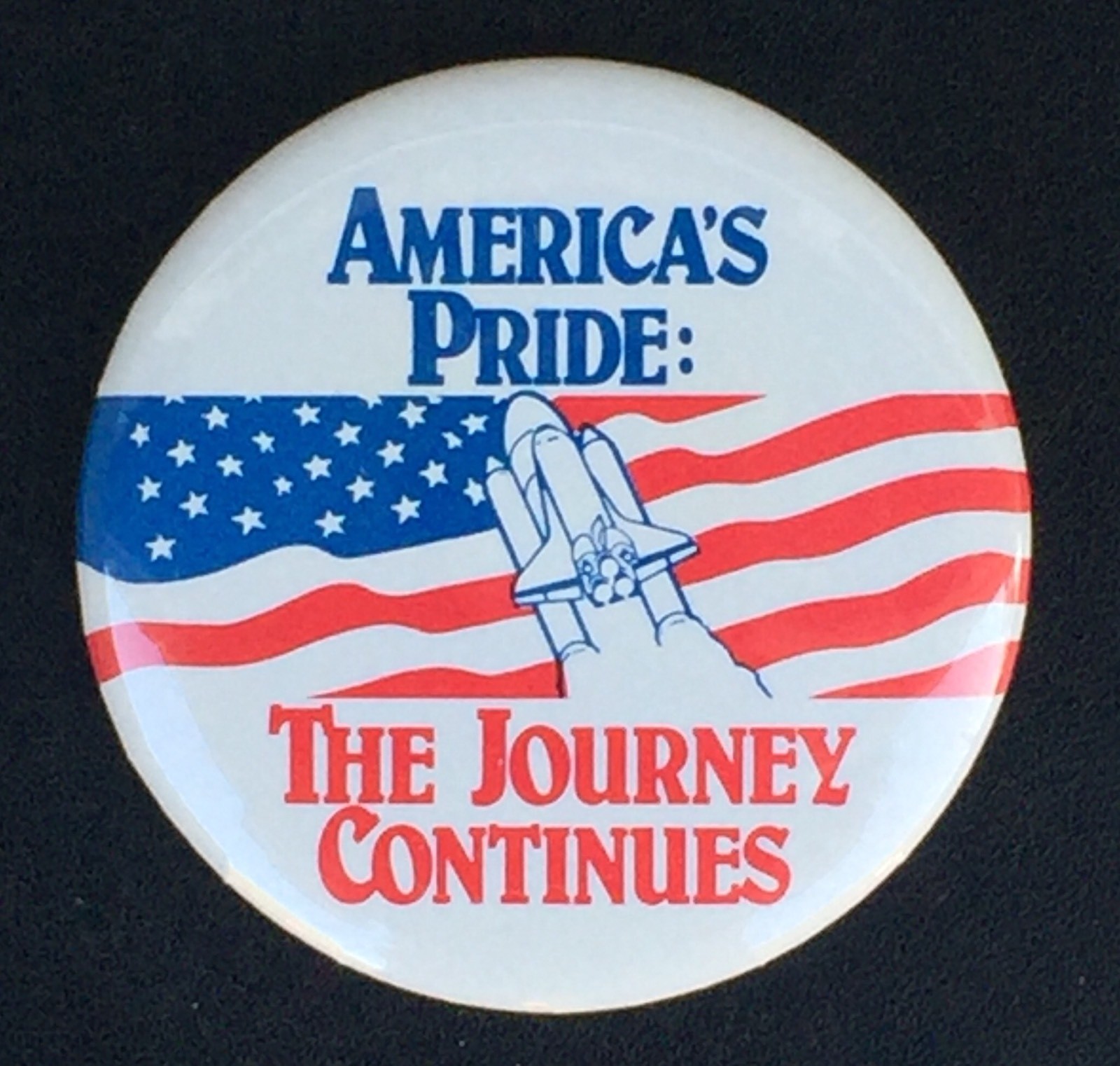 Space Shuttle AMERICA'S PRIDE  "THE JOURNEY CONTINUES" Pinback Button