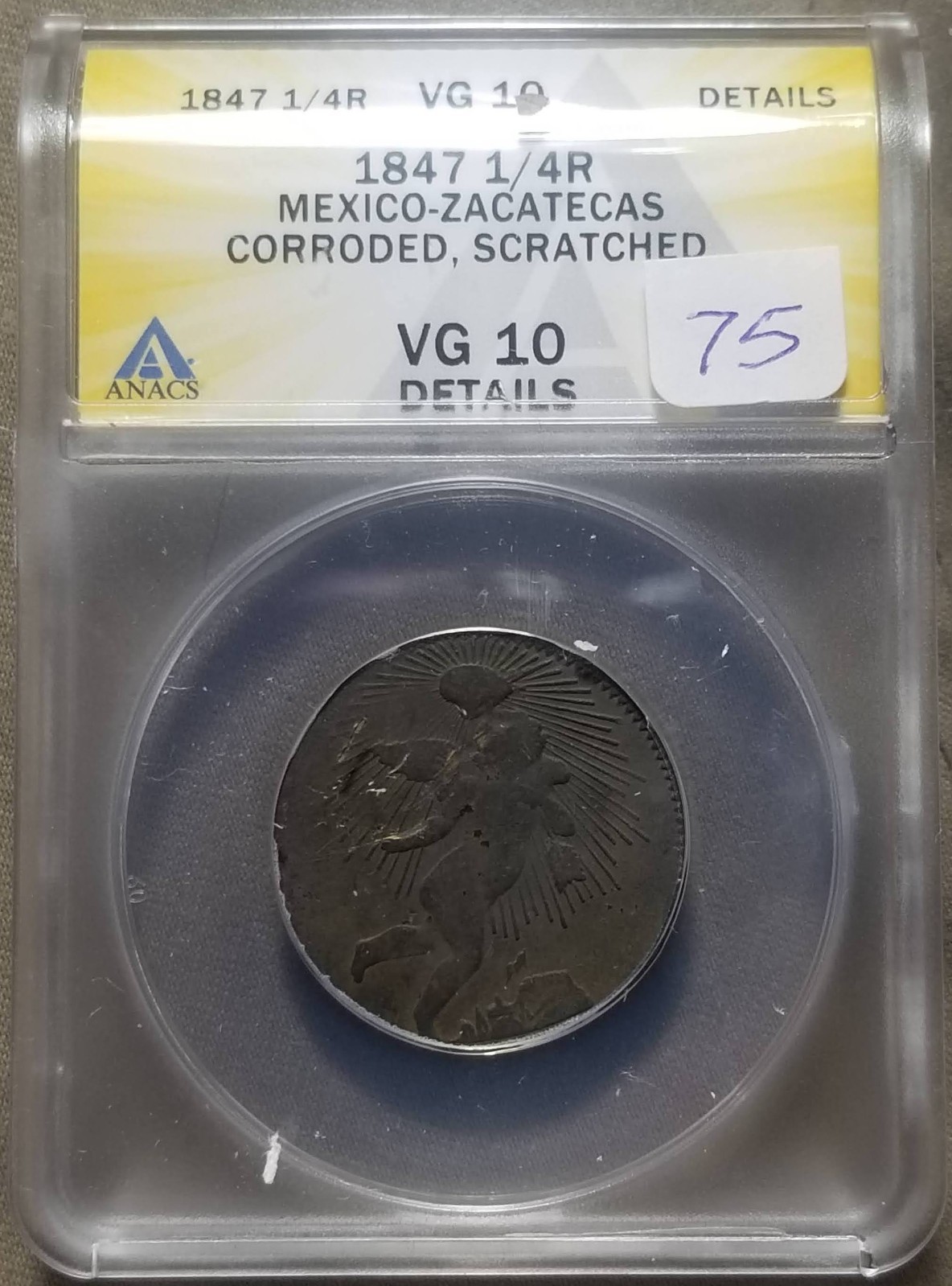 1847 MEXICO-ZACETECAS 1/4 REAL ANACS VG10 DETAILS - BRASS ANGEL