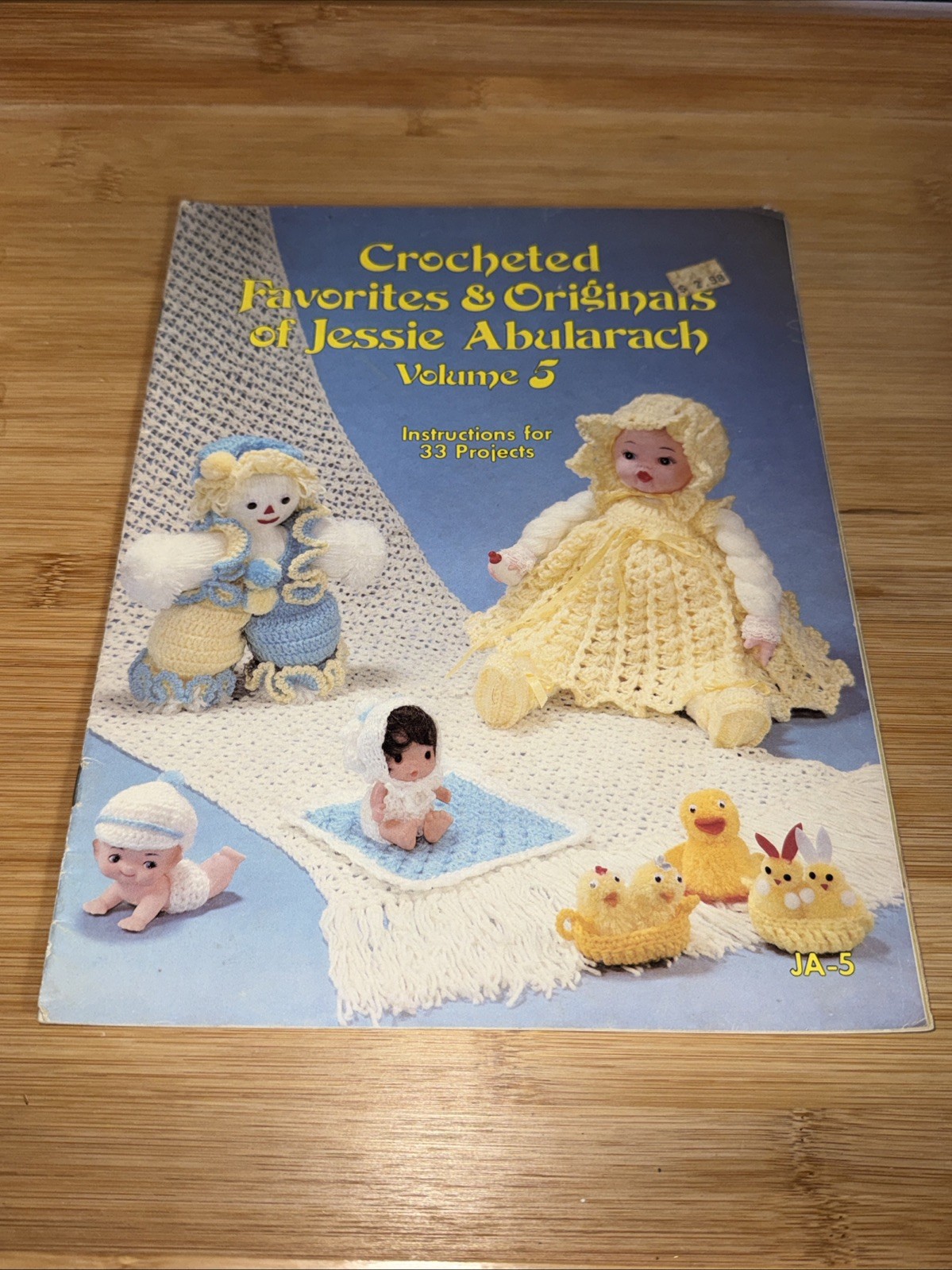 Crocheted Favorites & Originals of Jessie Abularach Volume 5