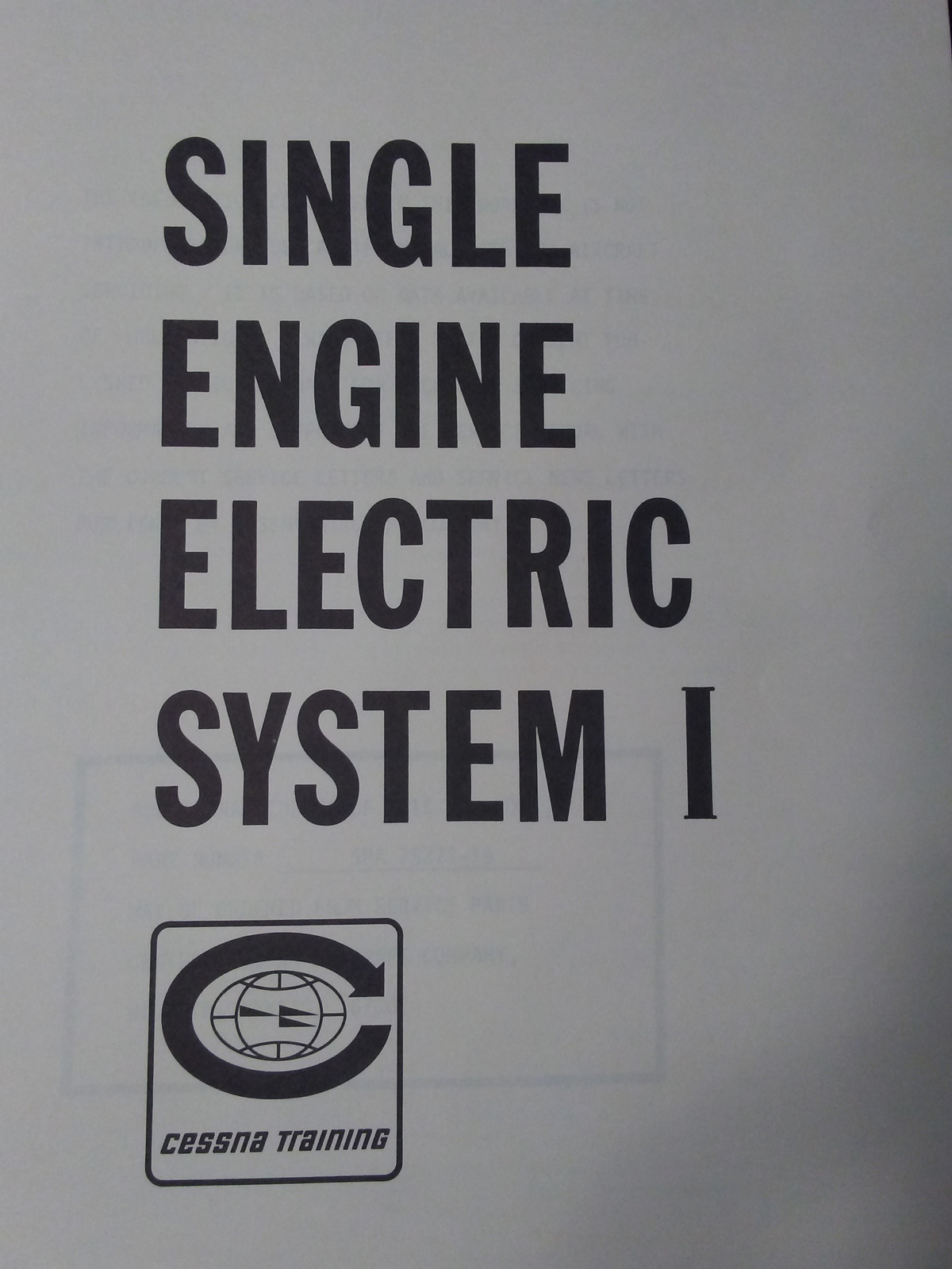 Cessna Single Engine Electric System I Technician Training Manual.