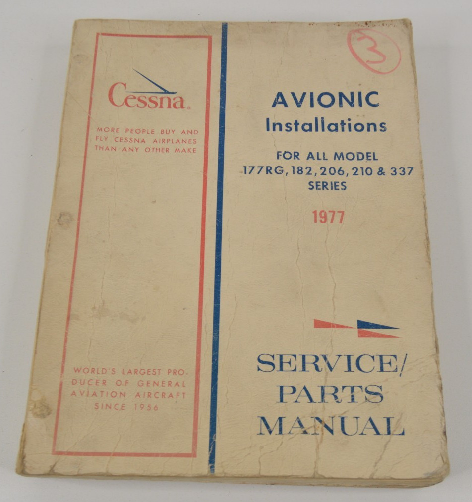 1977 Cessna Avionic Installations Model 177RG 182 206 210 337 Service Manual