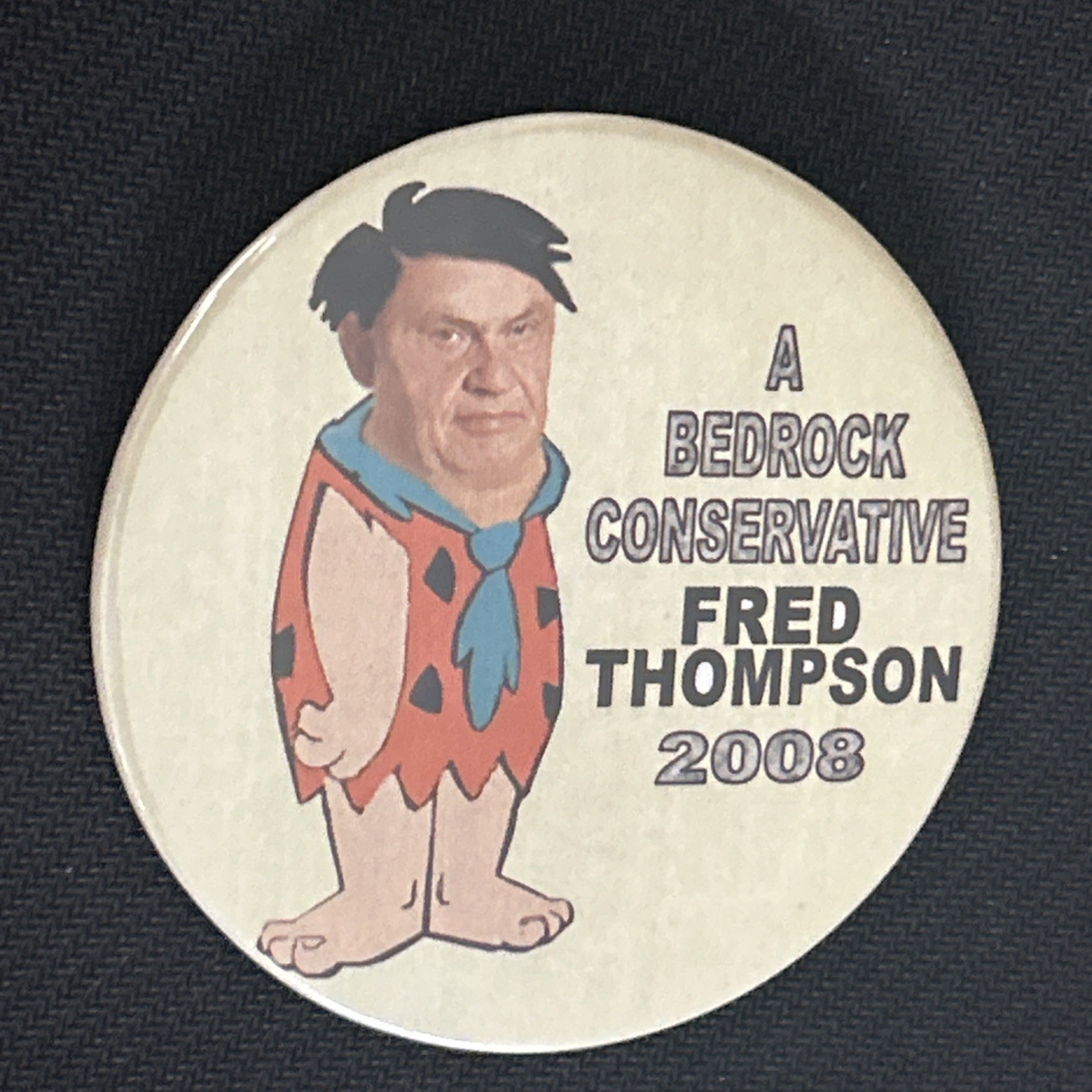 A Bedrock Conservative Fred Thompson 2008 as Fred Flintstone  3" pinback button