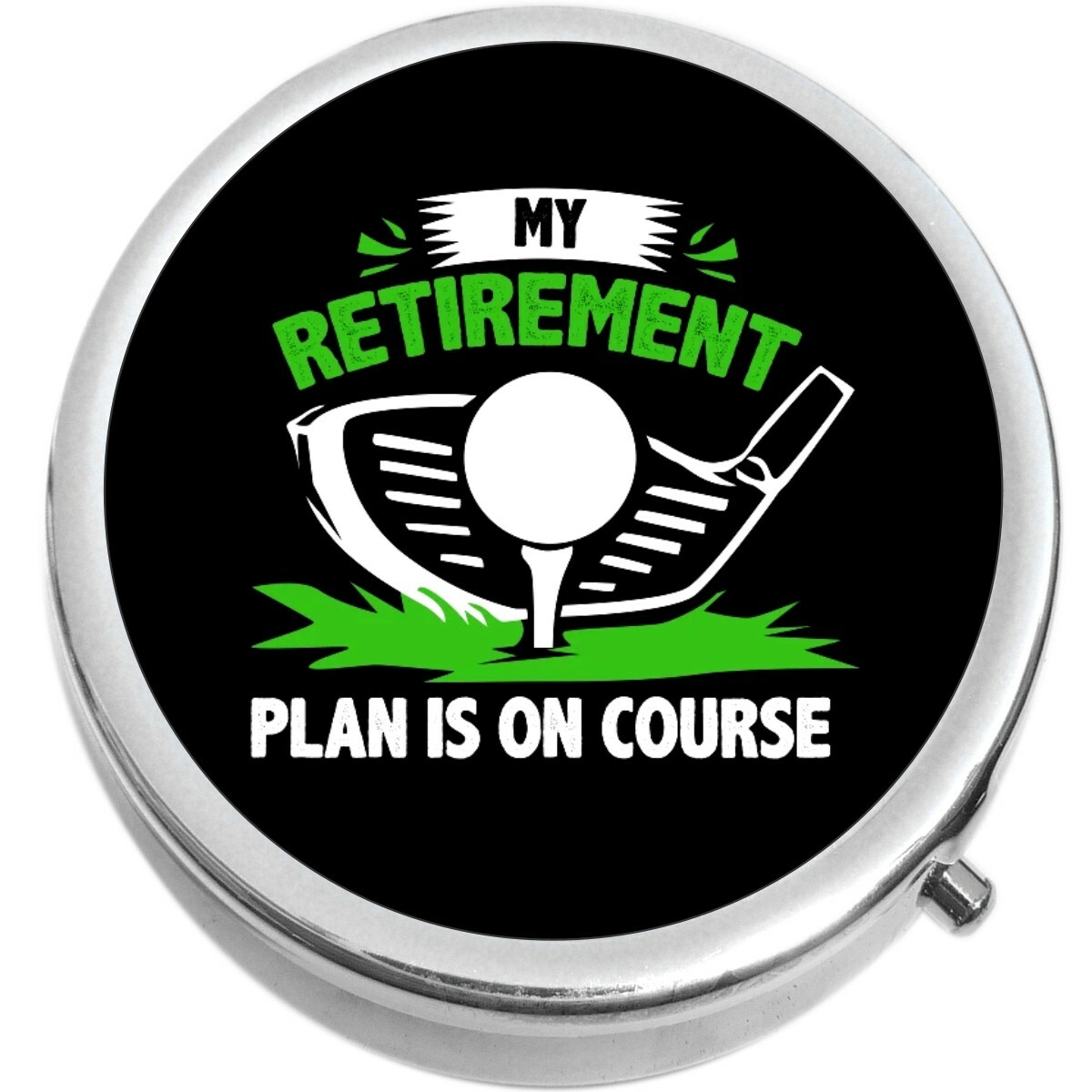 My Retirement Plan Is On Course  Medicine Pill Box