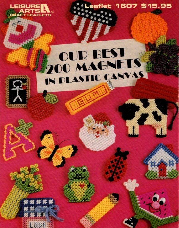 LEISURE ARTS OUR BEST 200 MAGNETS IN PLASTIC CANVAS 96 PAGES
