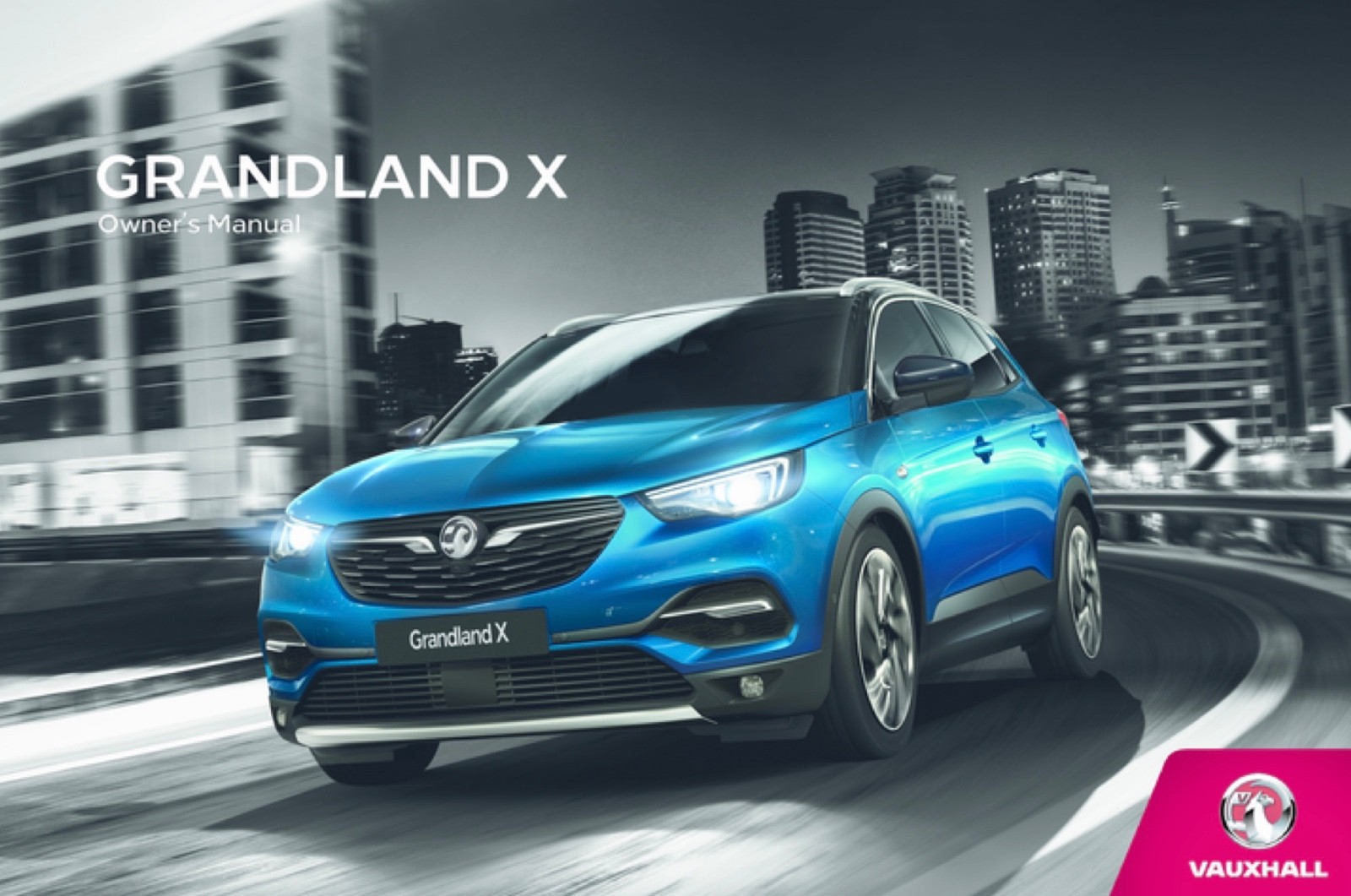 2019 VAUXHALL GRANDLAND X OWNERS MANUAL HANDBOOK NEW PRINT 264 PAGES