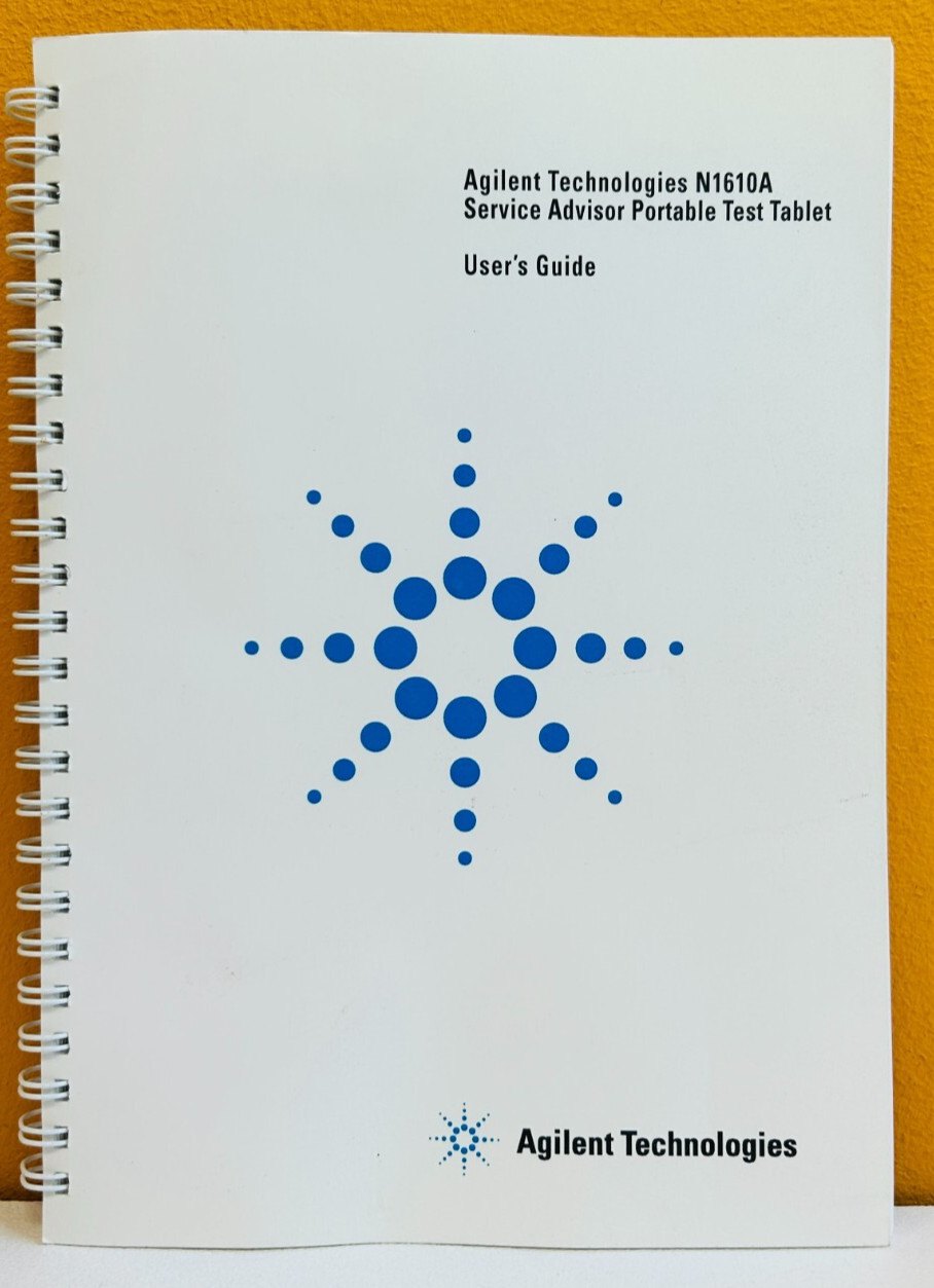 Agilent N1610-90000 N1610A Service Advisor Portable Test Tablet User's Manual.