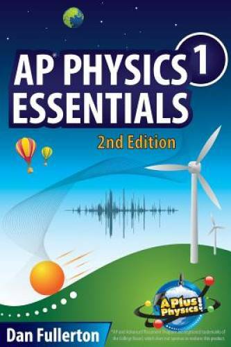 AP Physics 1 Essentials: An APlusPhysics Guide - Paperback - GOOD