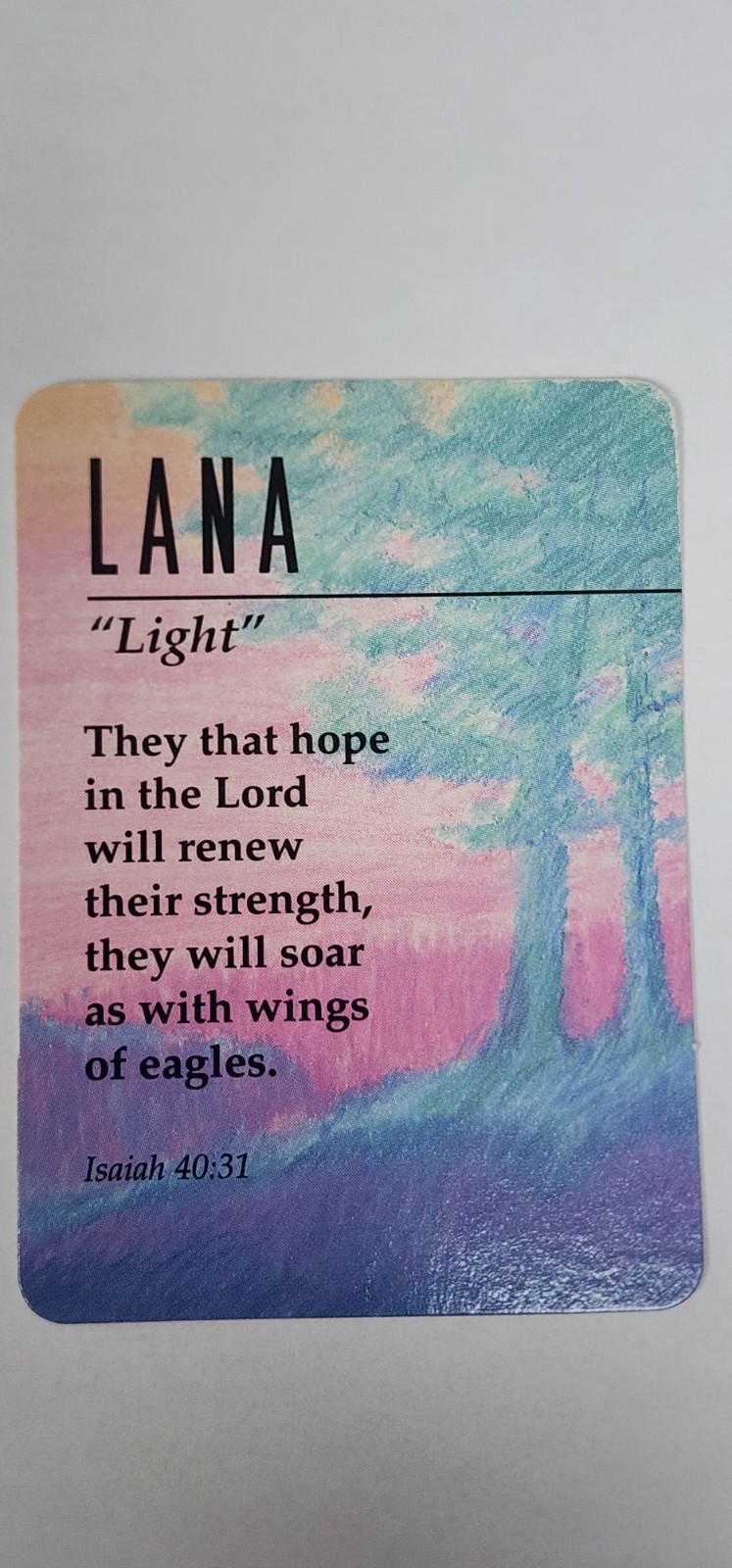 Lana " Light " Keepsake Name Meaning Card with Bible Verse Isaiah 40:31