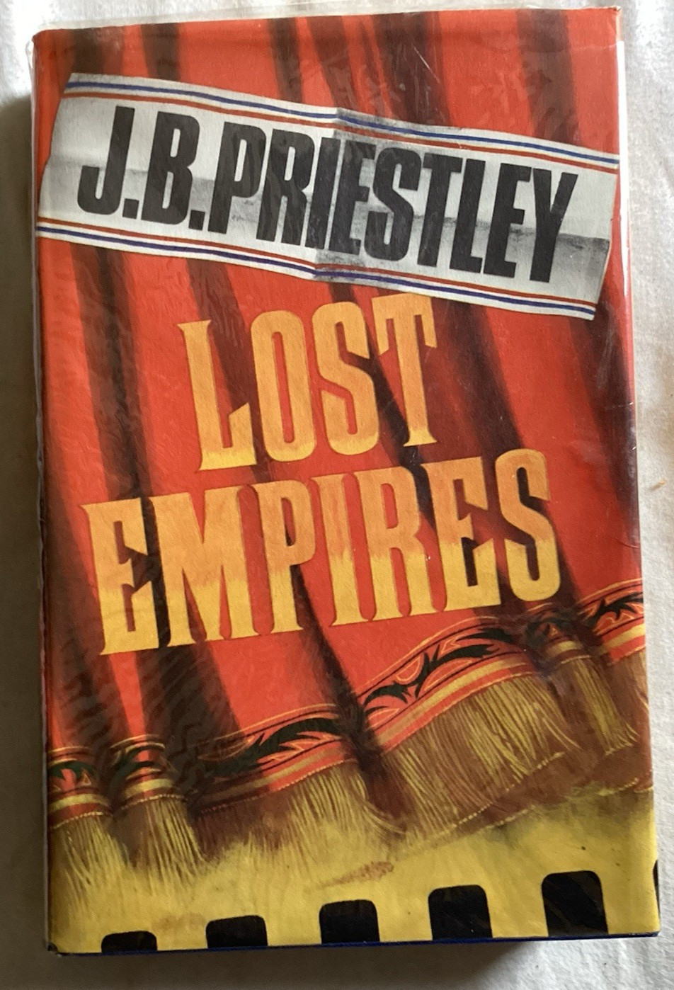 Lost Empires by J.B. Priestley/1965 HEINEMANN, LONDON/VERY GOOD 1965 HC/DJ