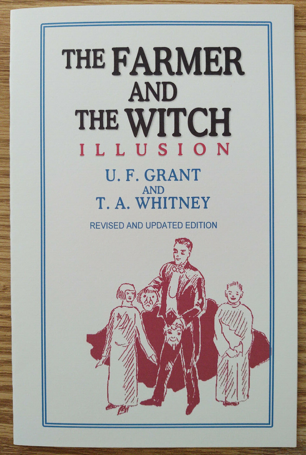 The Farmer and the Witch Illusion (U. F. Grant & T. A. Whitney)