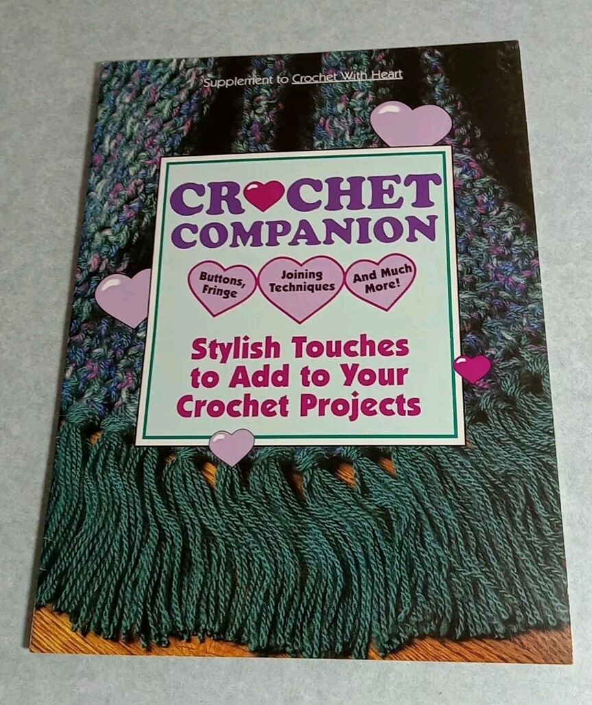 Crochet Companion Stylish Touches To Add To Your Projects 1997 Leisure Arts