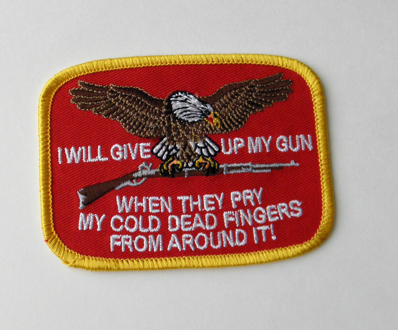 Ill Give up my Gun when they Pry Fingers Around it Embroidered Patch 31/2 inches