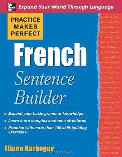 Practice Makes Perfect French Sentence Builder (Practice Makes Perfect  - GOOD