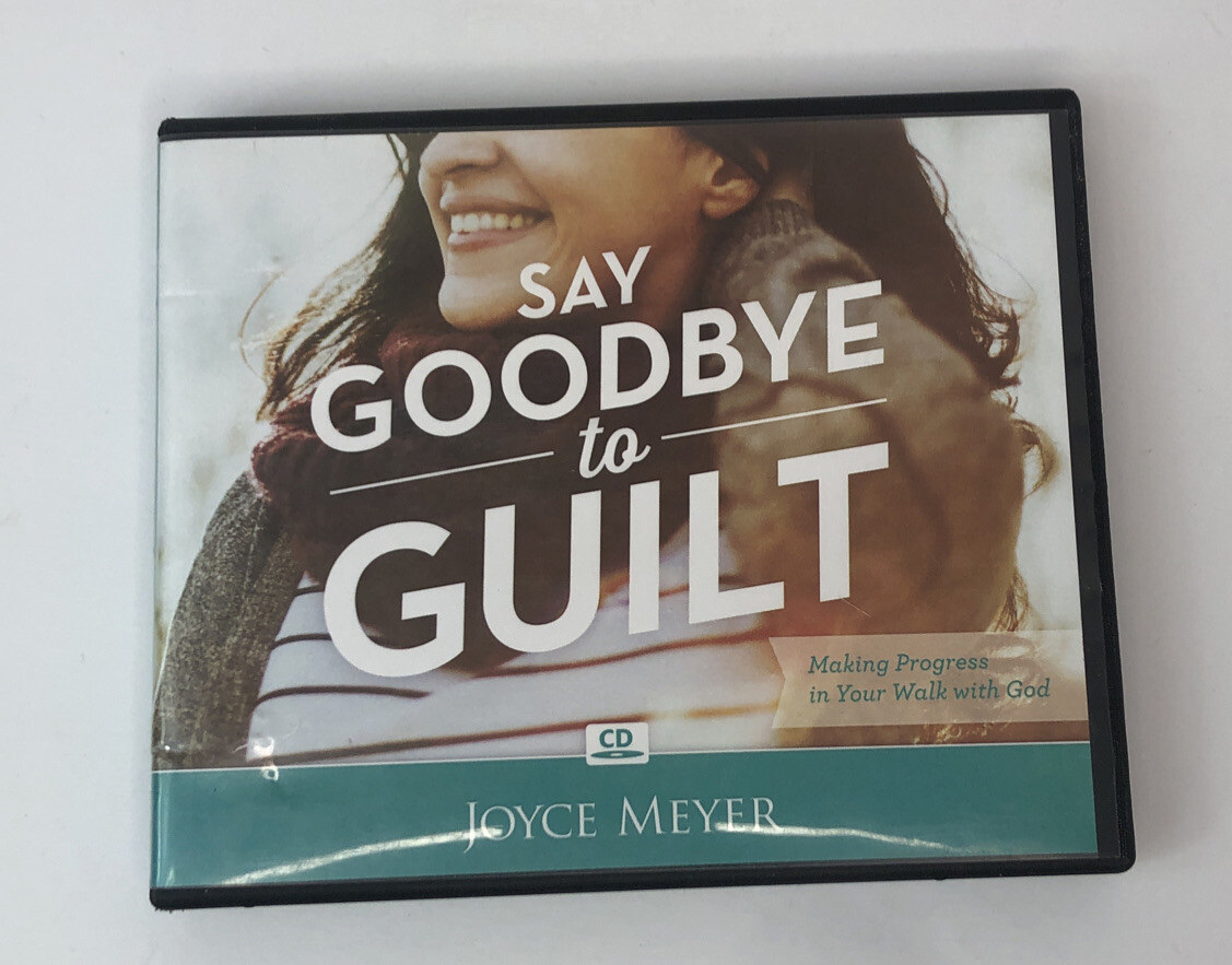 Joyce Meyer Say Goodbye To Guilt (3 Teachings on 3 CD's)