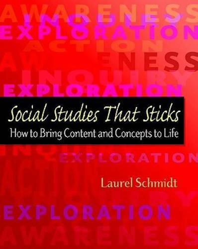 Social Studies That Sticks: How to Bring Content and Concepts to Life - GOOD