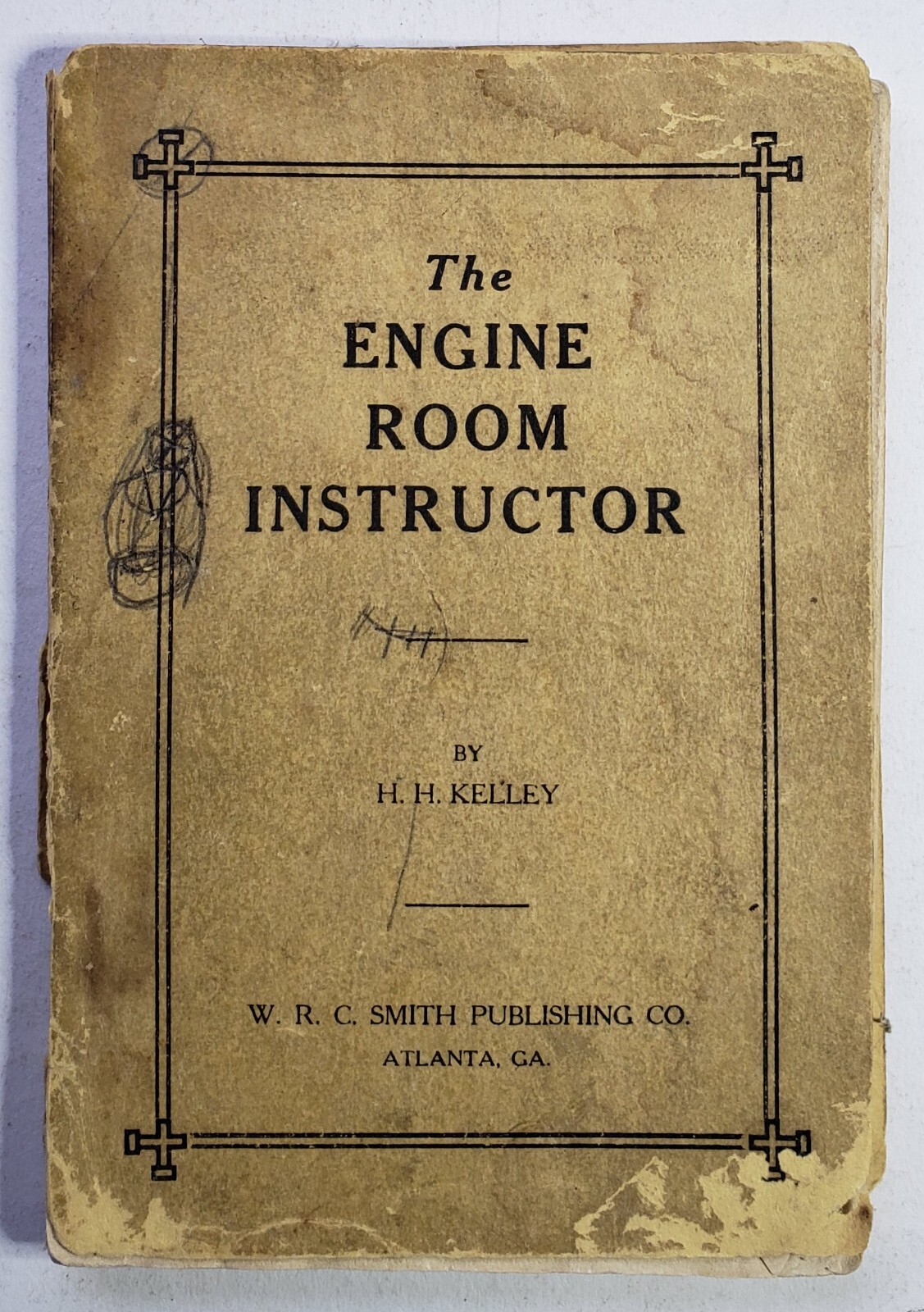 The Engine Room Instructor by H. H. Kelley 1918 5"x6.5" 80 pages Steam Engineer