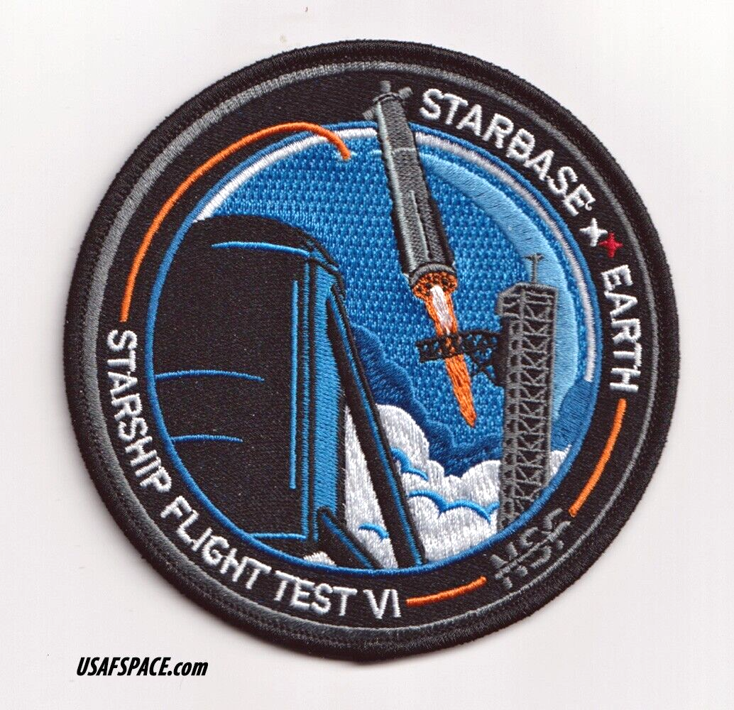 Authentic STARSHIP FLIGHT TEST 6- SPACEX -STARBASE, EARTH Launch PATCH