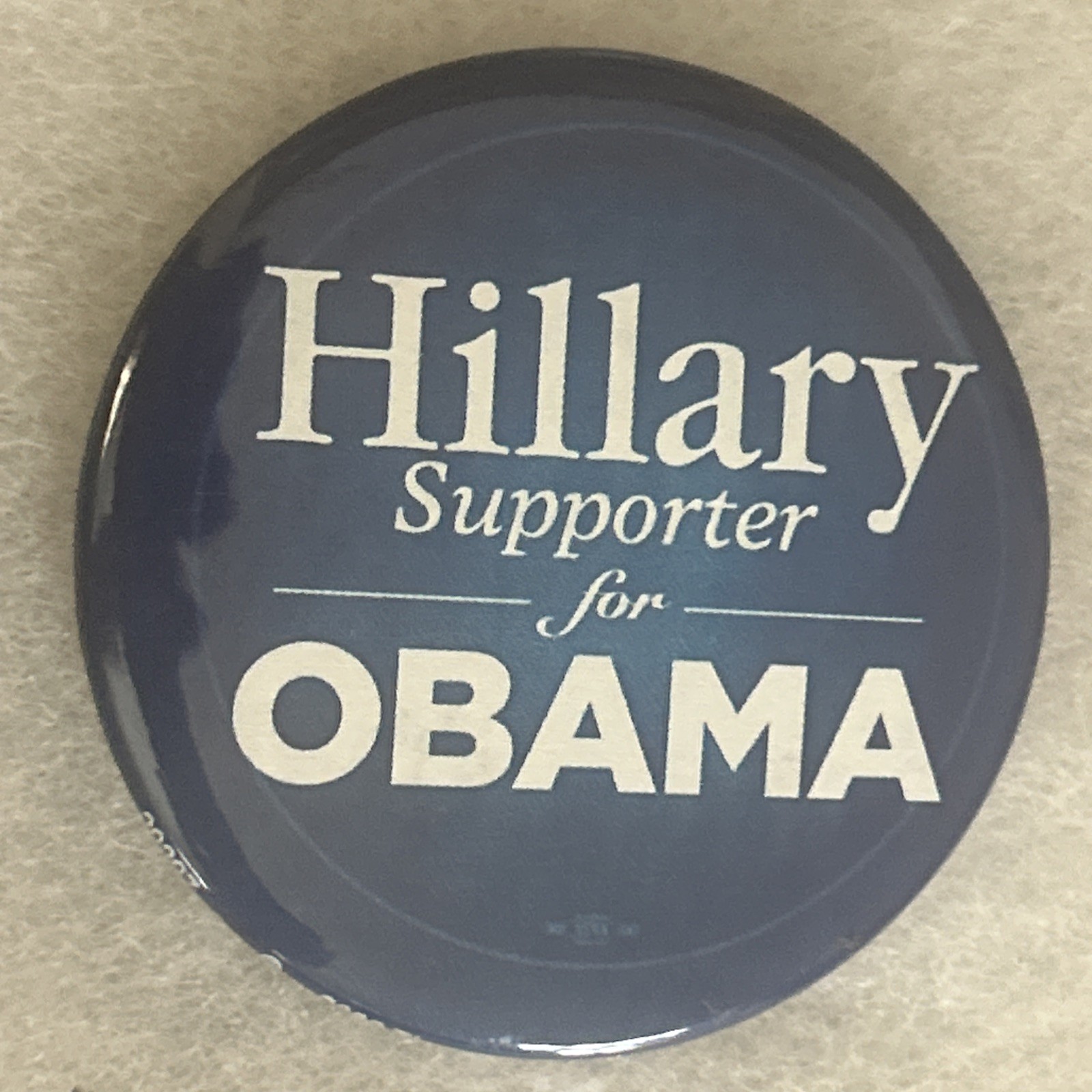 Hillary Supporter for OBAMA  2 1/4” pinback button pin