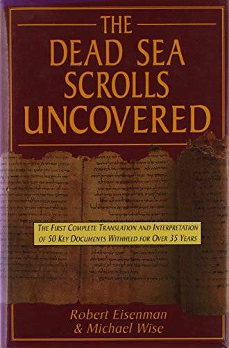 Dead Sea Scrolls Uncovered - Hardcover By Eisenman, Robert - GOOD