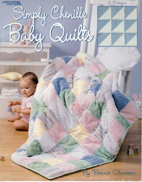 LEISURE ARTS SIMPLE CHENILLE BABY QUILTS 6 CUTE DESIGNS