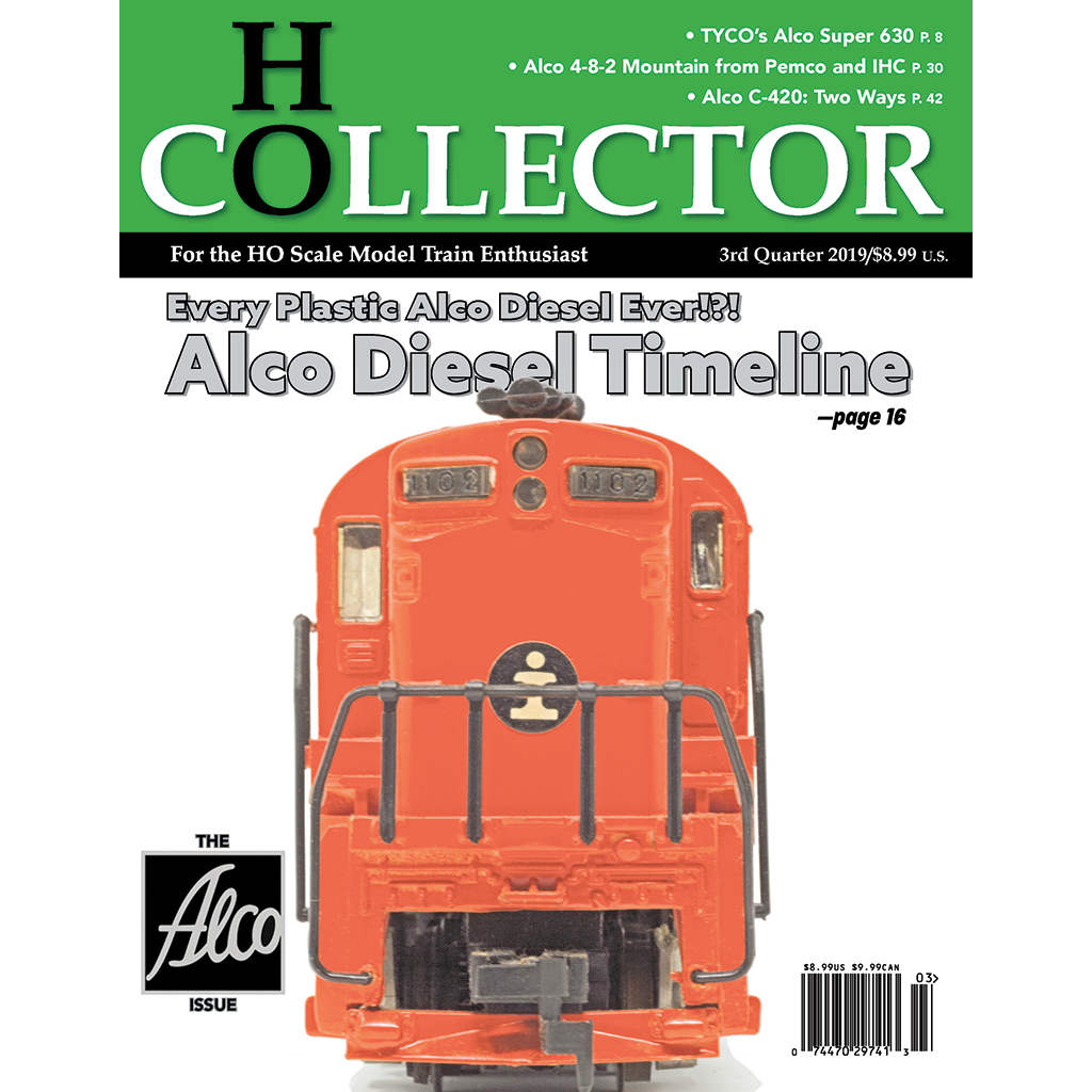 HO COLLECTOR: 3rd Qtr., 2019 - (Out of Print - LAST BRAND NEW Magazine)