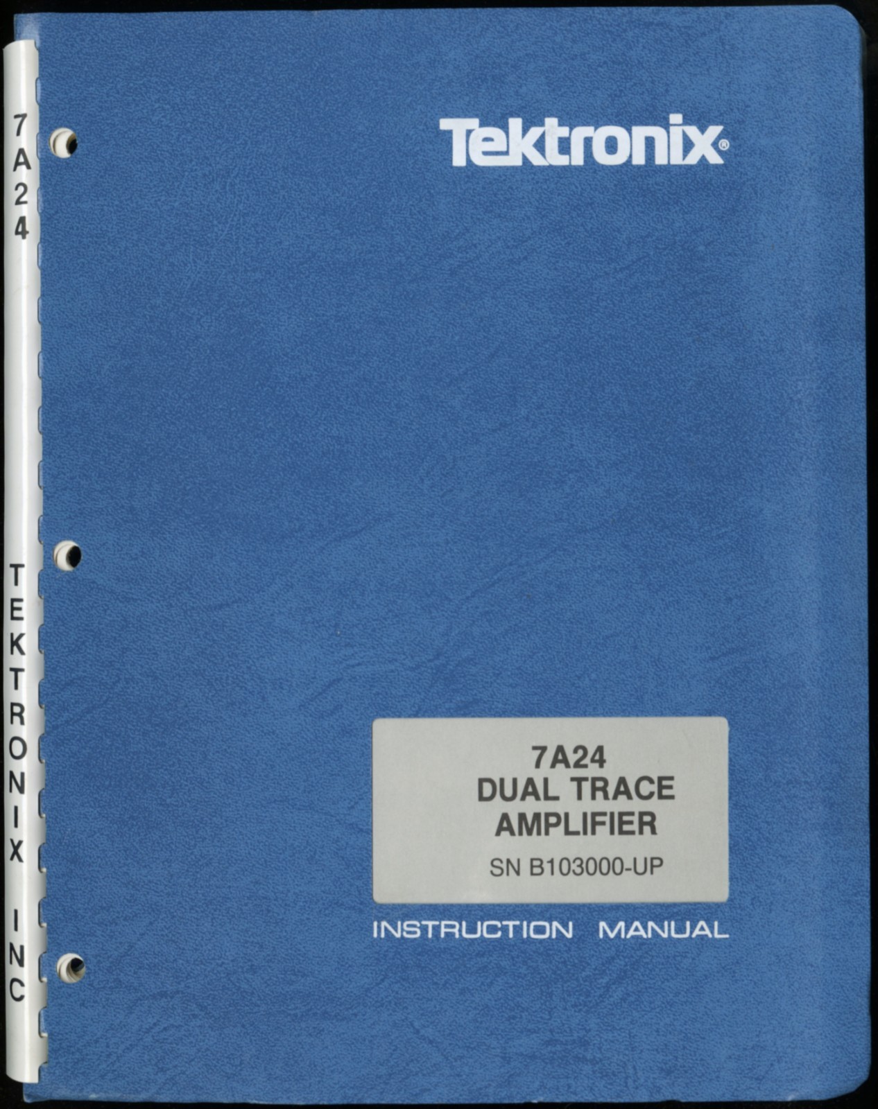 TEKTRONIX 7A24 DUAL TRACE AMPLIFIER INSTRUCTION MANUAL 070-2391-00