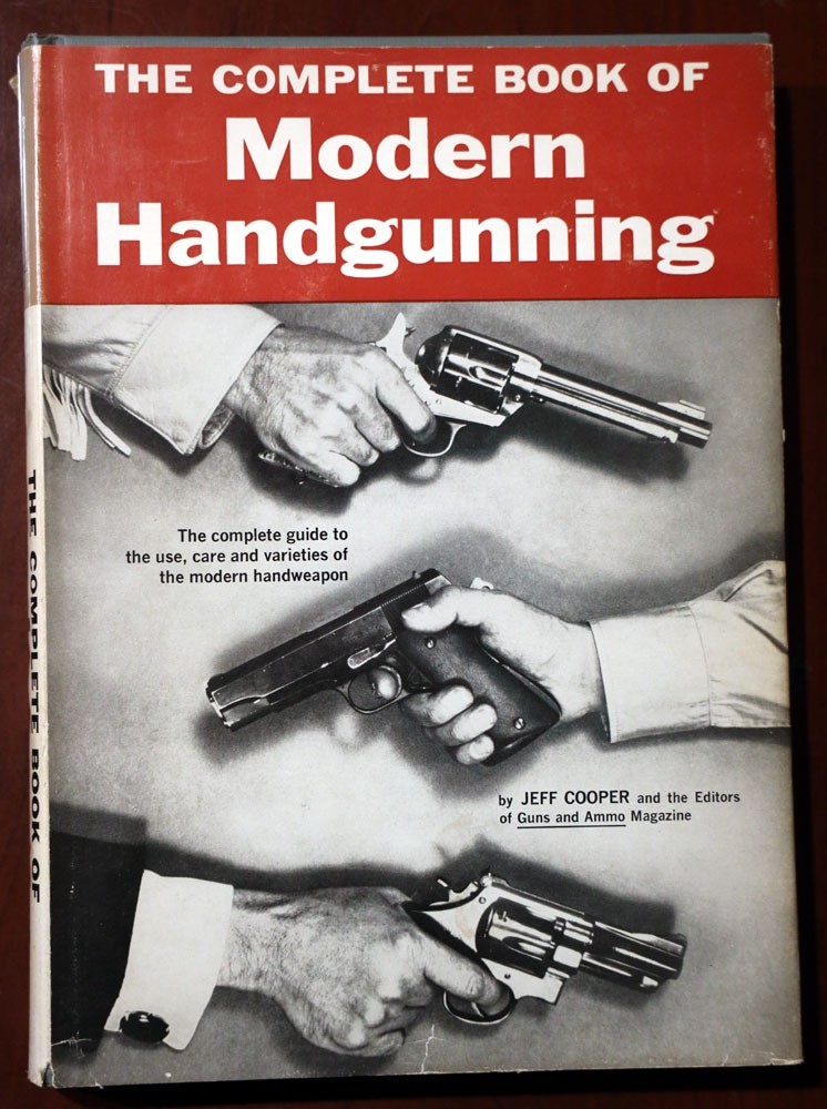 Complete Book of Modern Handgunning by Jeff Cooper 1961 HC/DJ Guns/Ammo/Pistols
