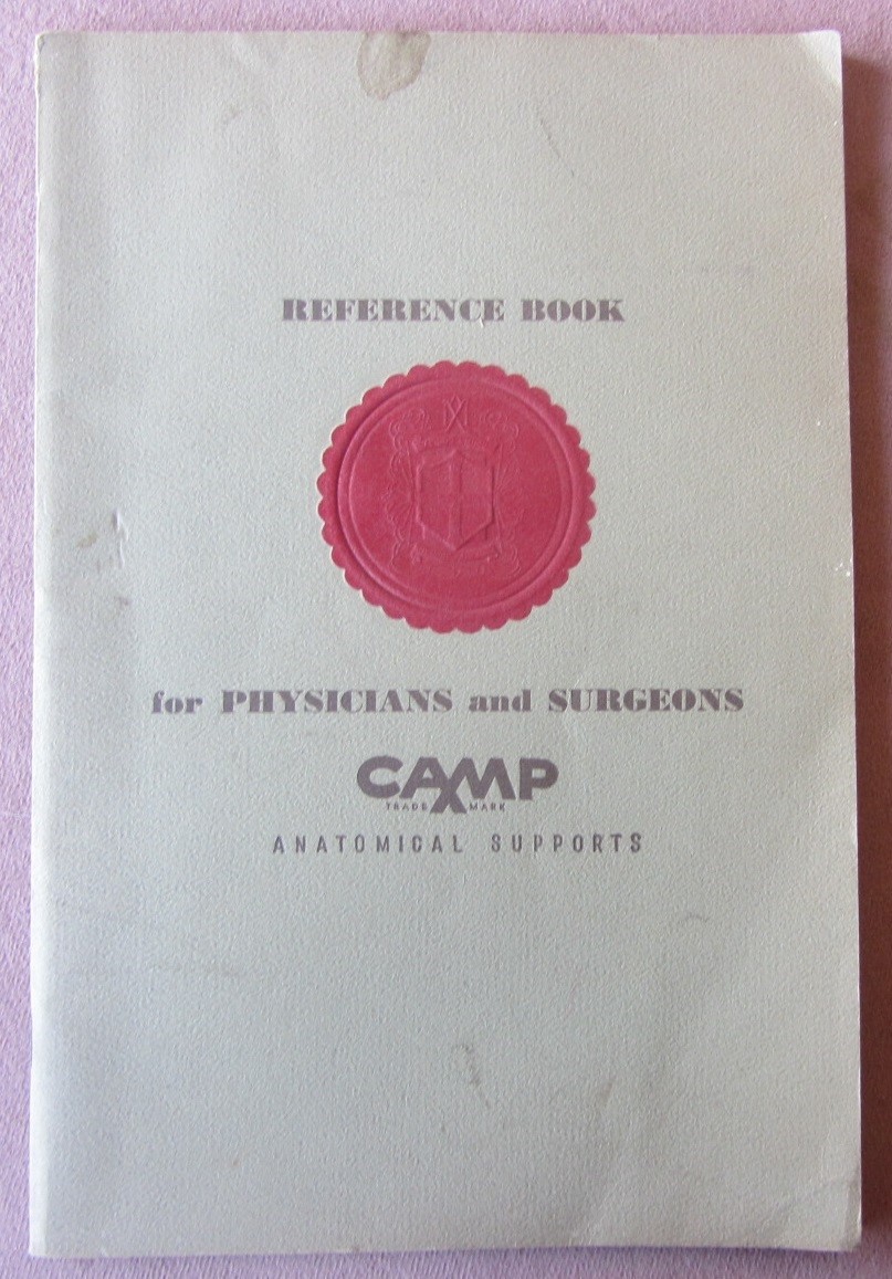 1948 Physicians + Surgeons Reference Book *Prescribing CAMP Anatomical Supports