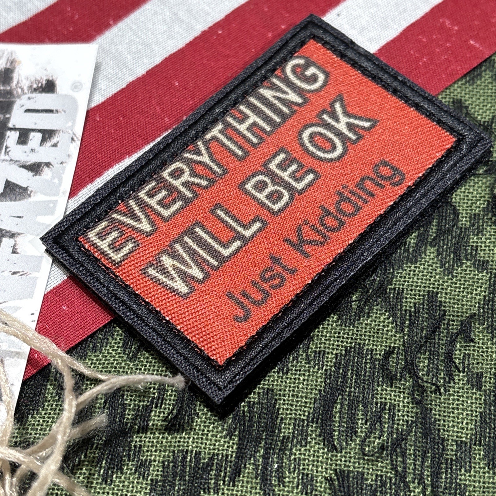 Everything Will Be Okay… Tactical Hook Loop Patch High Quality 2x3”