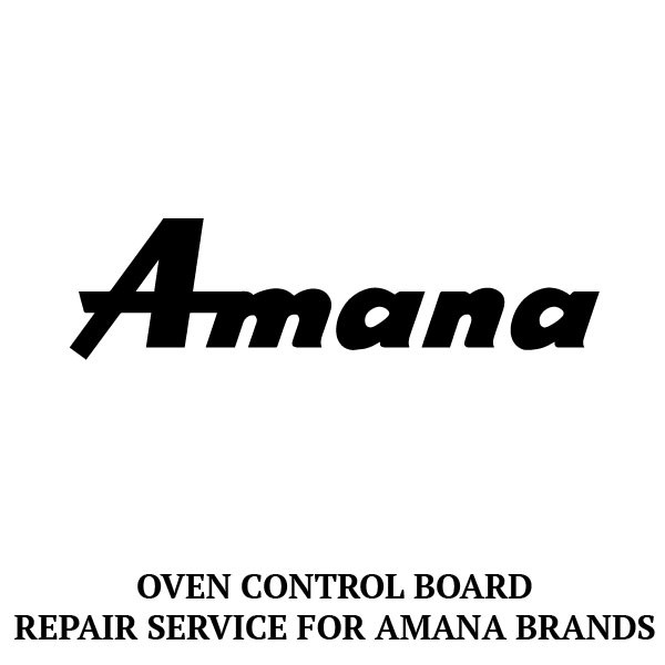 Repair Service For Amana Oven / Range Control Board 31944801