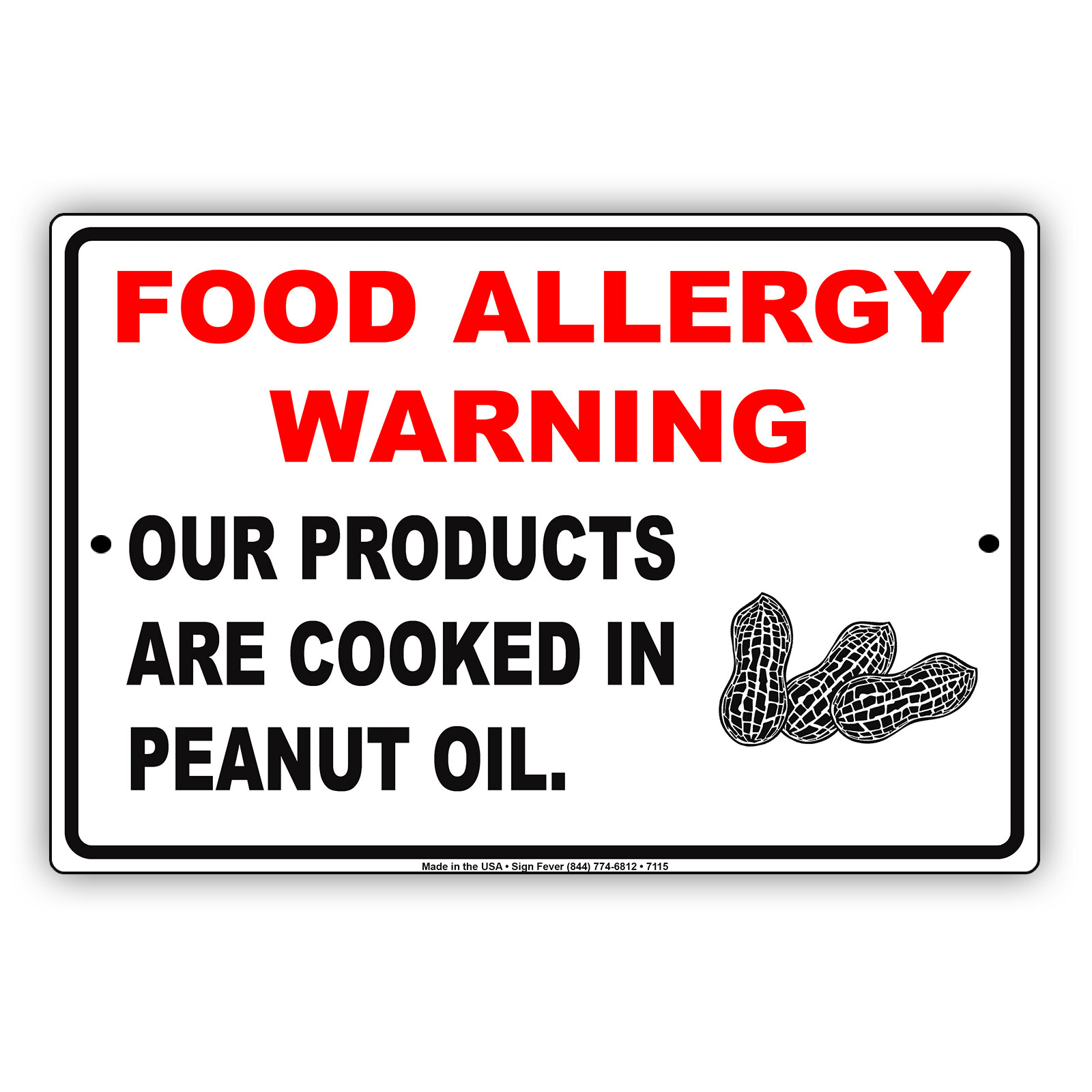 Food Allergy Warning Our Products Are Cooked In Peanut Oil Aluminum Metal Sign