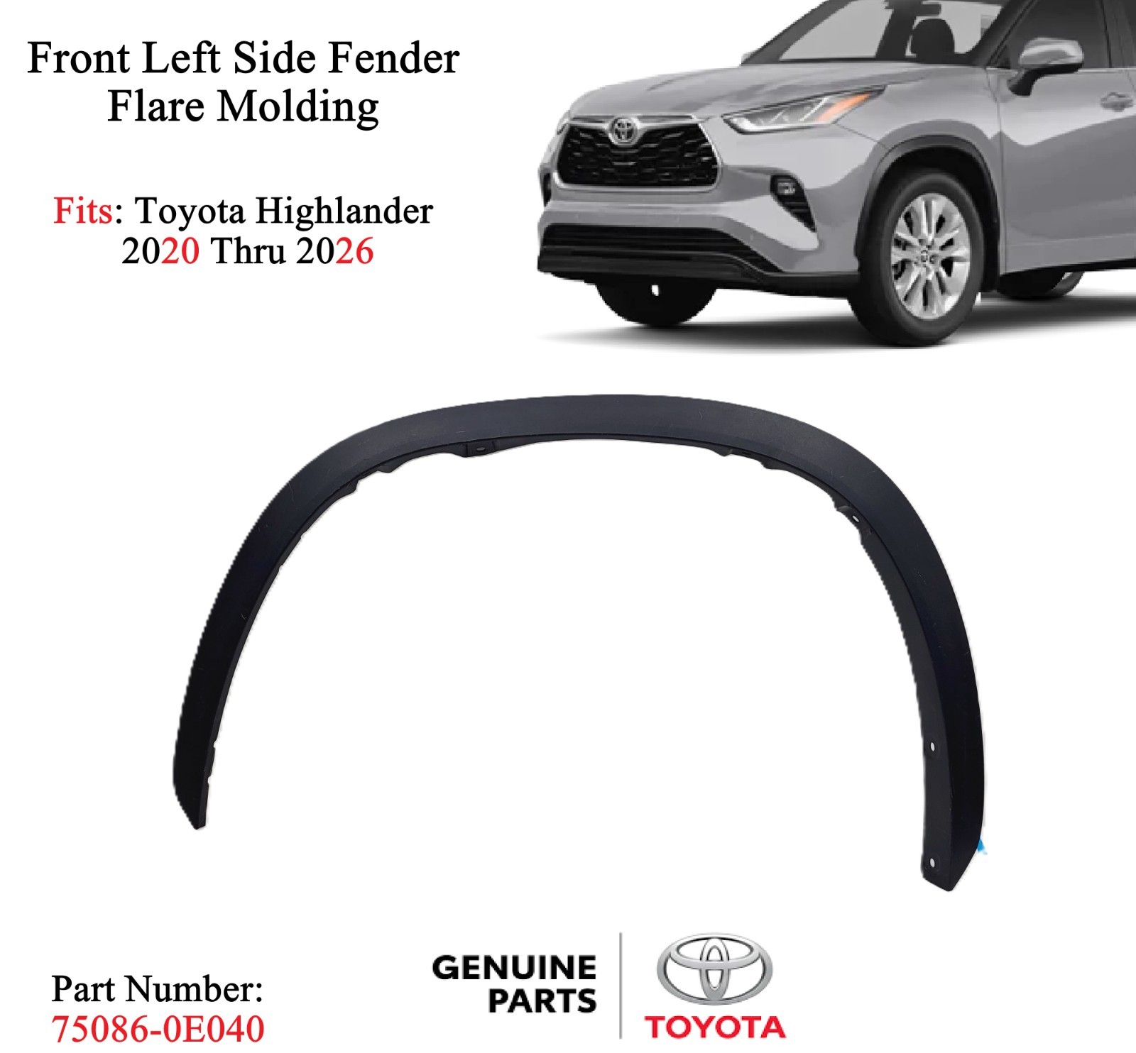 OEM Toyota Highlander 20-2026 Front Left Fender Flare Wheel Molding 750860E040