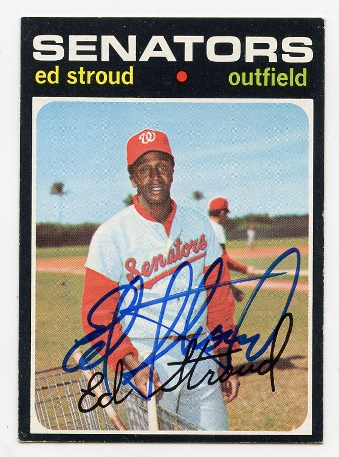 ED STROUD Signed 1971 Topps #217 Senators  Guaranteed Authentic KOA