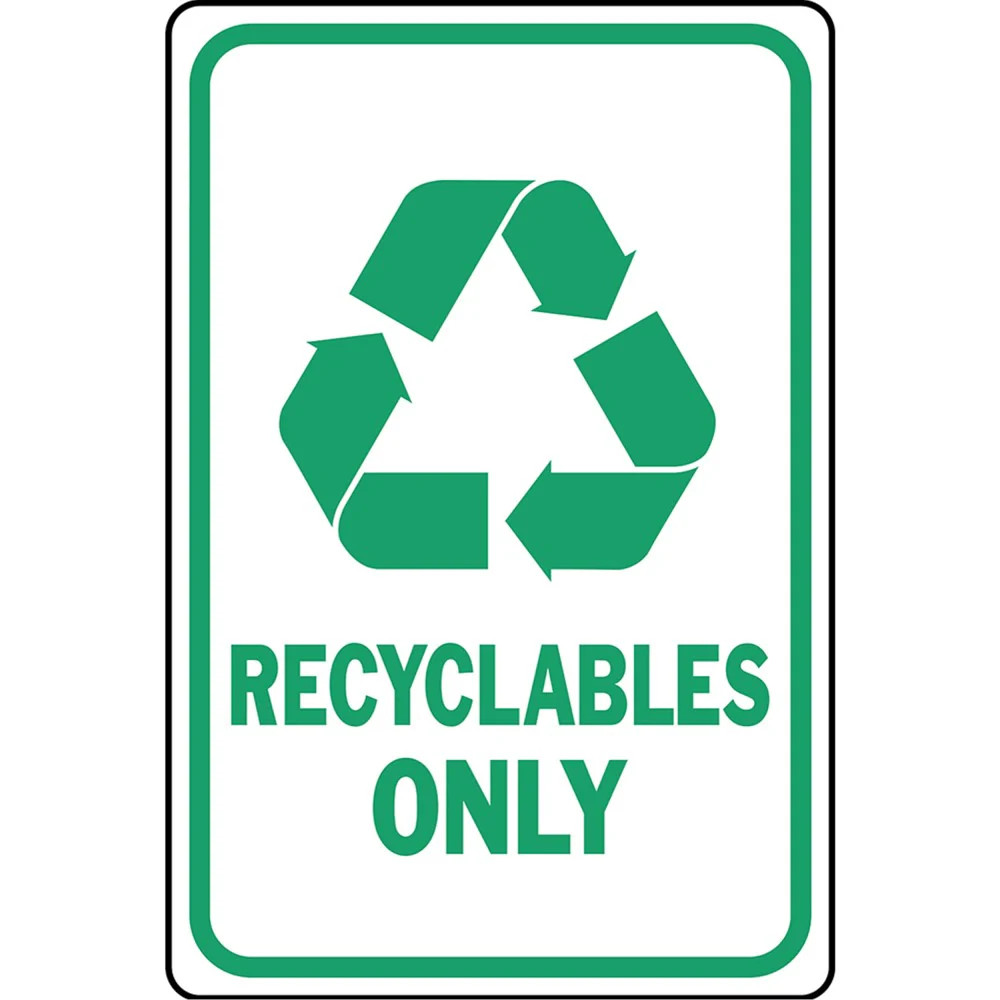 Hy-Ko™ Recyclables Only Sign 12" x 18" (1 pc.)
