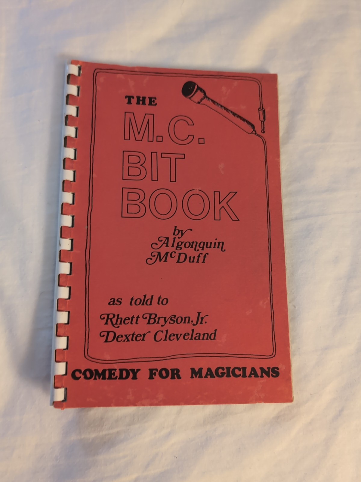 The MC Bit Book - Comedy For Magicians By Algonquin McDuff 1980