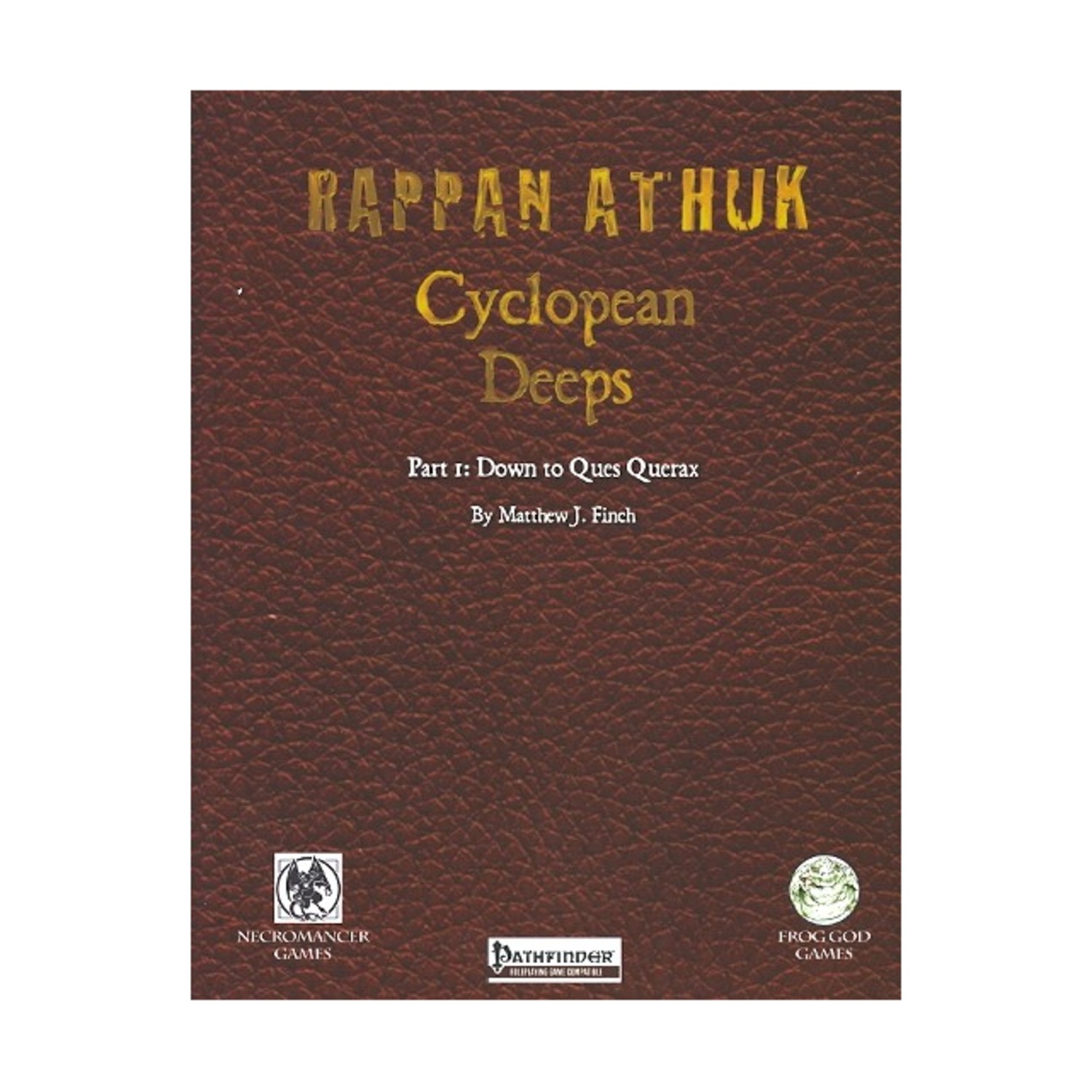 Frog God Rappan Athuk P  Cyclopean Deeps #1 - Down to Ques Querax  (Pathfin NM