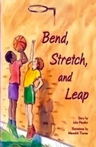 Bend, Stretch, and Leap: Individual Student - Paperback, by RIGBY - Very Good