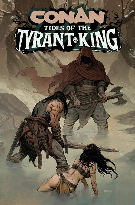 CONAN THE BARBARIAN TIDES OF THE TYRANT KING #2 (OF 4) CVR B (10/21/26)