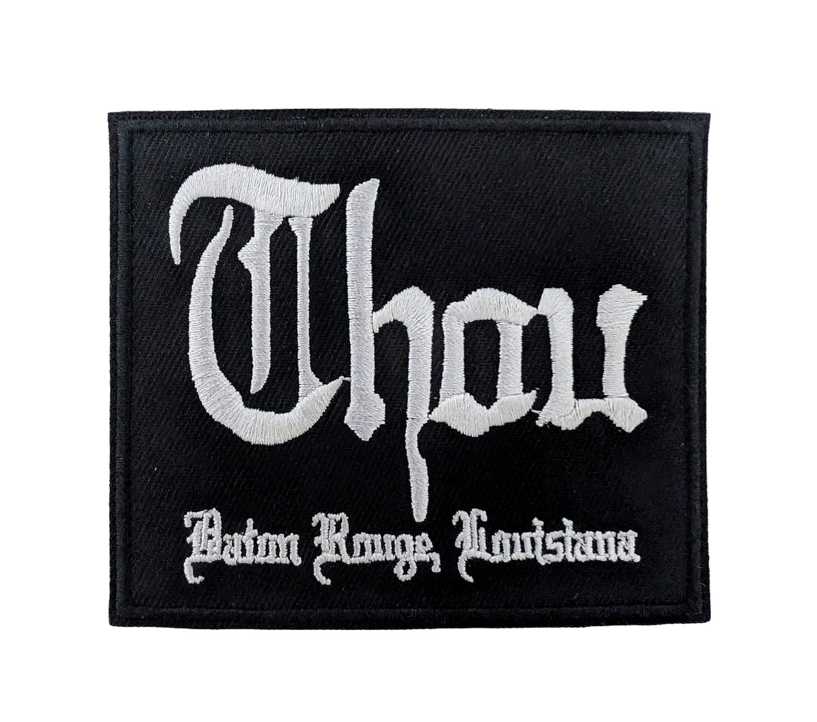Thou Patch, Embroidered Iron On Band Patch DIY, Thou Baton Rouge Patch