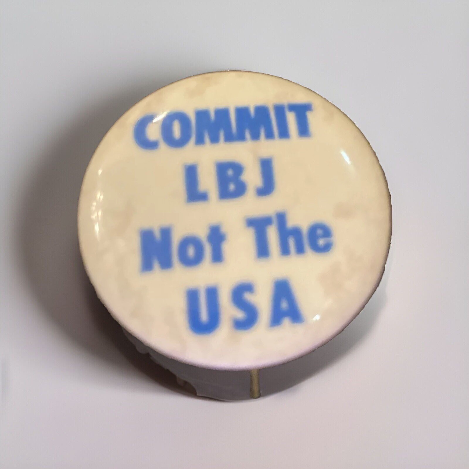 VTG Political Campaign Button Pin LBJ Not The USA 1.25”
