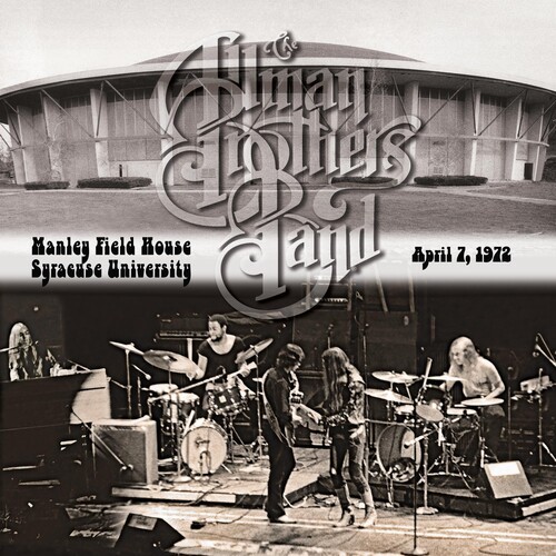 The Allman Brothers - Manley Field House Syracuse University April 7,1972 [New V
