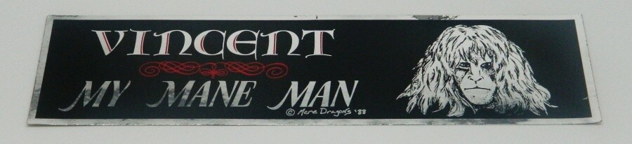 Beauty and the Beast TV Series Vincent My Mane Man Foil Bumper Sticker UNUSED