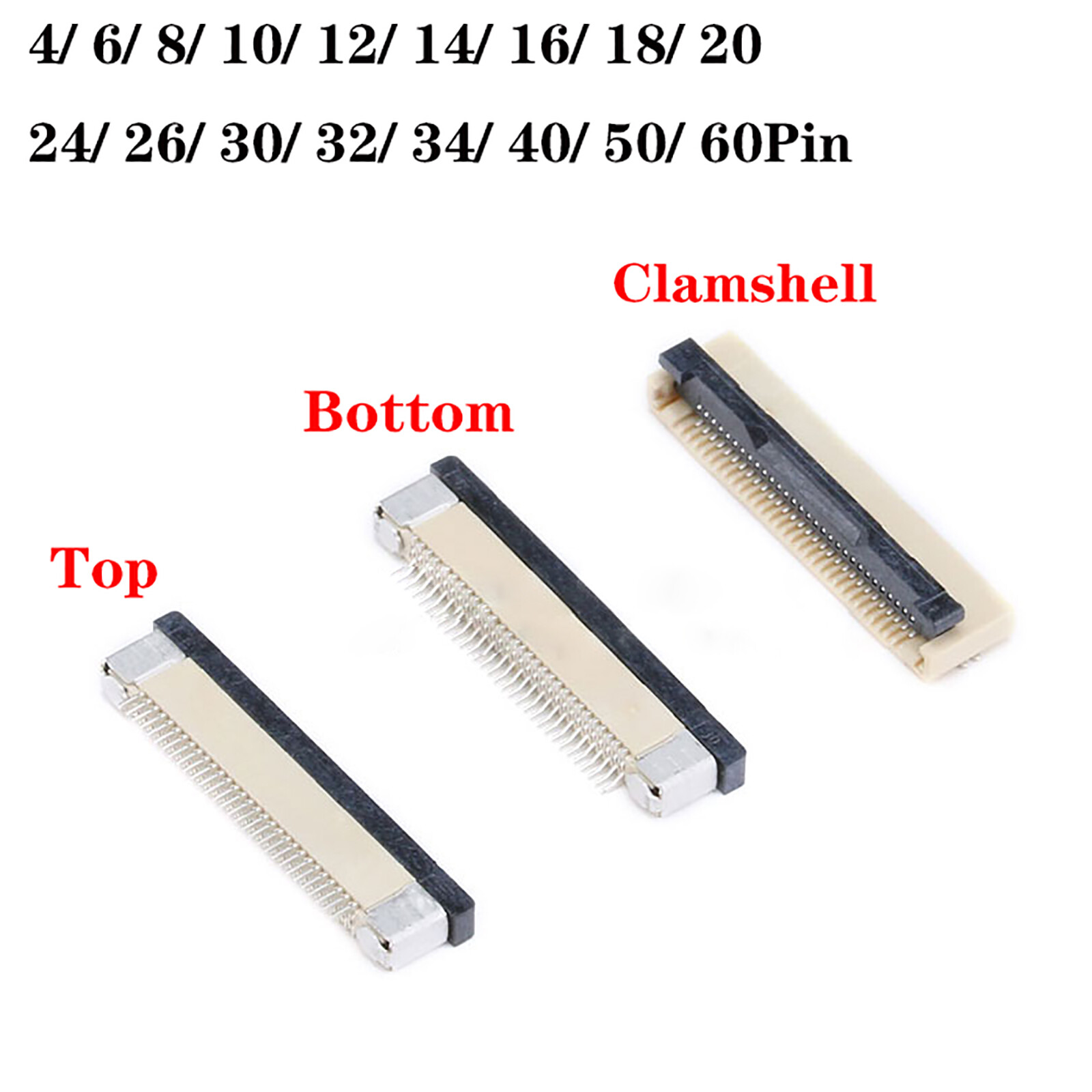 FFC/FPC Connector Pitch 1mm Top Bottom Clamshell Contact 4Pin - 32Pin