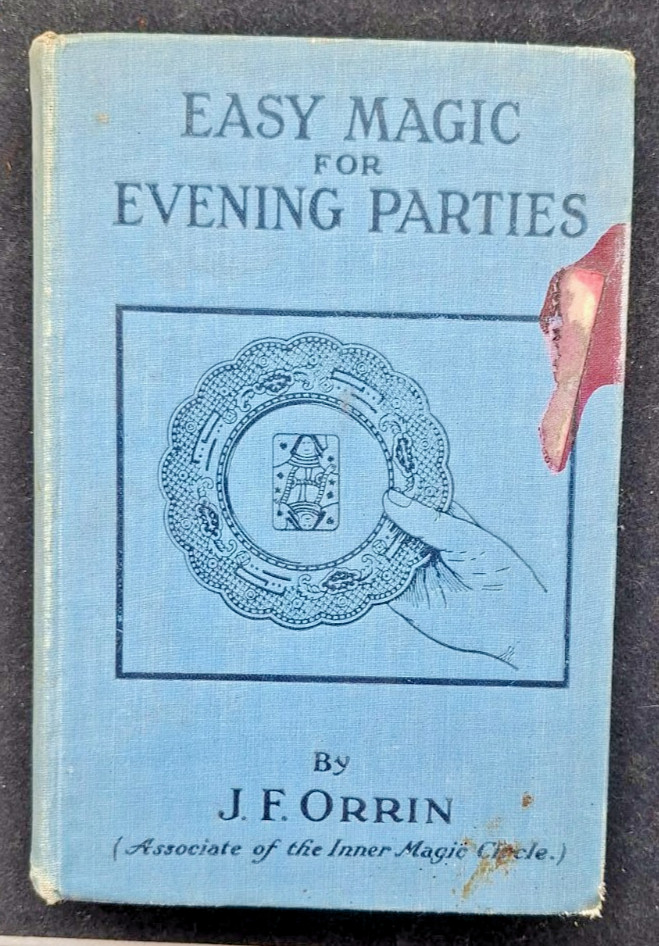 ANTIQUE 1923 Easy Magic for Evening Parties J F Orrin Jarrolds Hardback Book