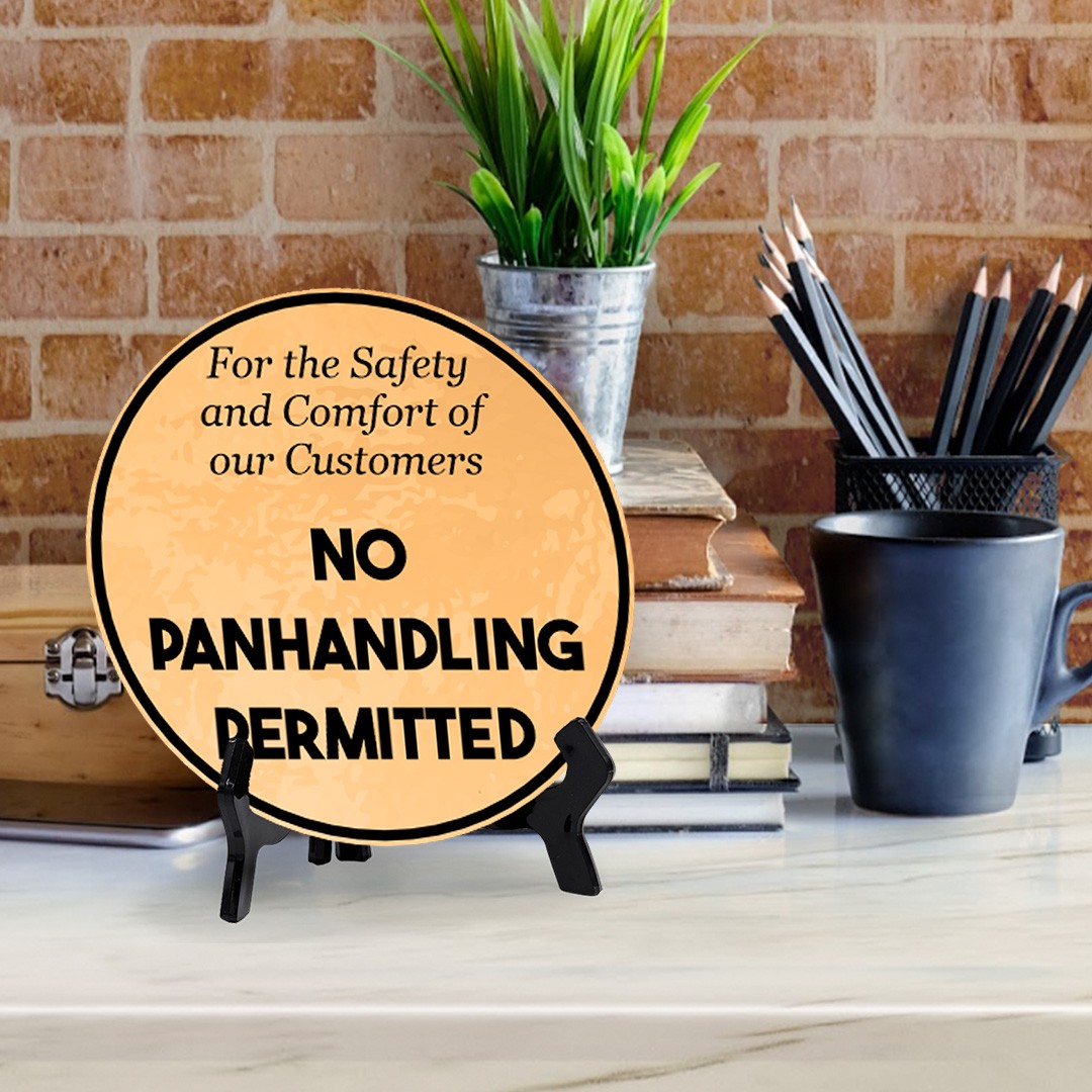 For the Safety and Comfort of Our Customers No Panhandling Permitted (5 x 5“)