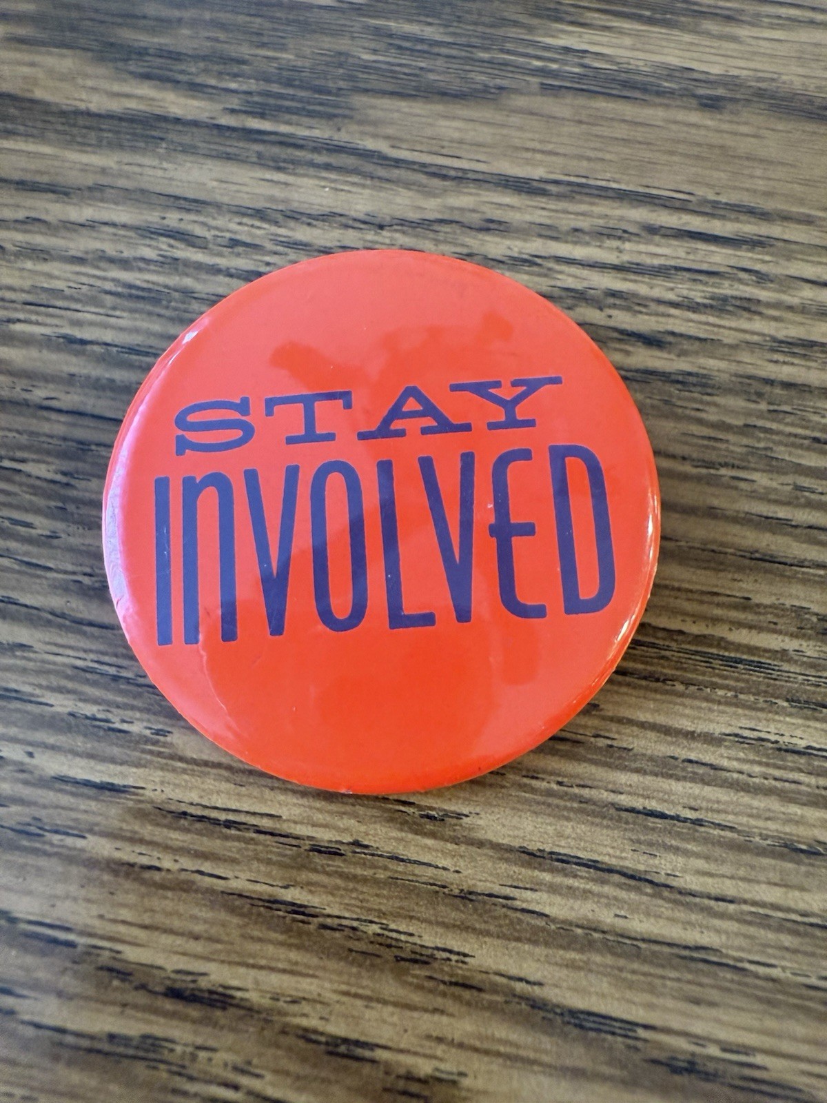 Vintage Stay Involved Political Pin Button
