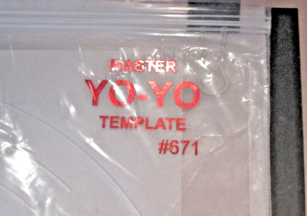 COLLECT: Brandy's QUILTING HD PLASTIC Master YO-YO Template #671~EASY PEASY!
