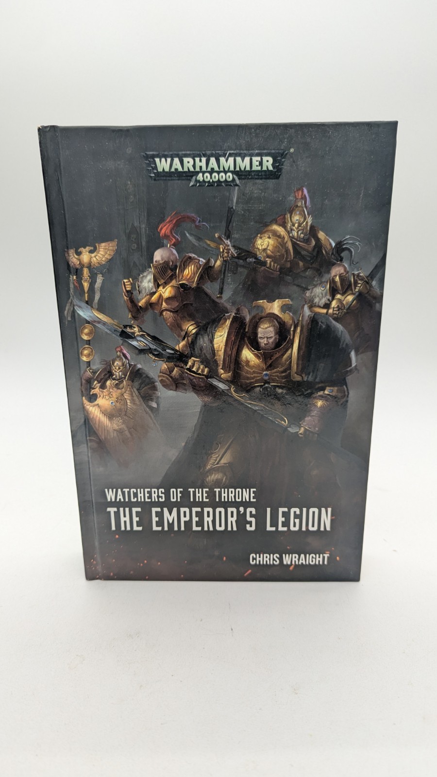 The Emperor's Legion by Chris Wraight (2017, Hardcover) Warhammer 40k