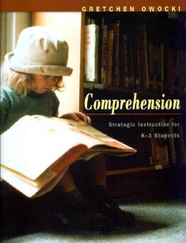 Comprehension: Strategic Instruction for K-3 Students - Paperback - VERY GOOD
