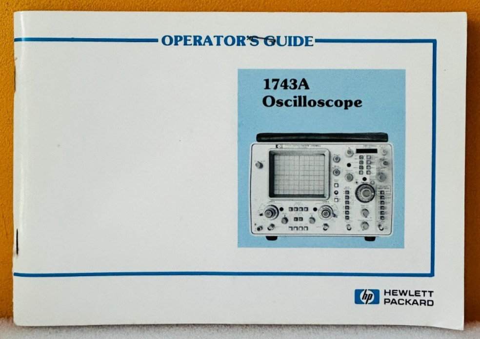 HP 01743-90906 1980 Model 1743A Oscilloscope Operator's Guide Manual.